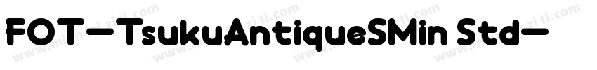 FOT-TsukuAntiqueSMin Std字体转换